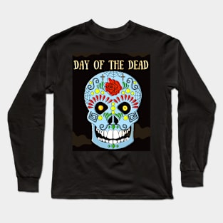DAY OF THE DEAD Long Sleeve T-Shirt